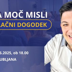 Brezplačni dogodek: MOJA MOČ MISLI - 12.6.2025 - Ljubljana