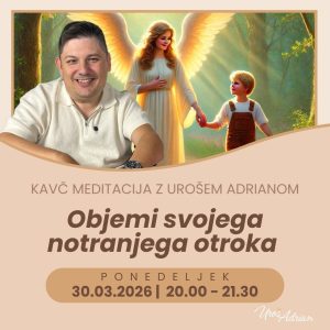 KAVČ MEDITACIJA - OBJEMI SVOJEGA NOTRANJEGA OTROKA - 30.03.2026 – ZOOM