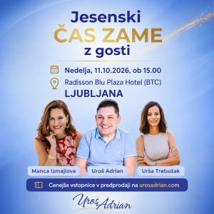 JESENSKI ČAS ZAME Z GOSTI: Motivacijski dogodek – 11.10.2026 - LJUBLJANA
